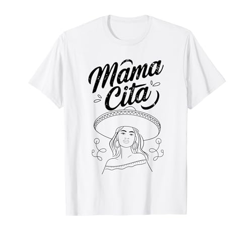 Madre Mexicana Mamá Mamá Cita Divertido Mamá México Mamacita Camiseta