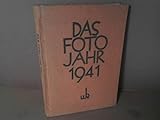 fotos ausdrucken günstig  Das Foto-Jahr 1941. 11.Jahrgang. Taschenbuch und Ratgeber für jeden Amateur.