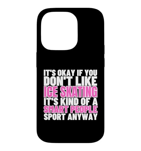 Ice Skating Is For Smart People �t�@�j�[�t�B�M���A�X�P�[�^�[ �X�}�z�P�[�X iPhone 14 Pro �p