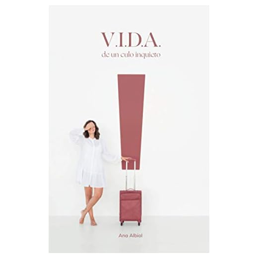 V.I.D.A. de un culo inquieto