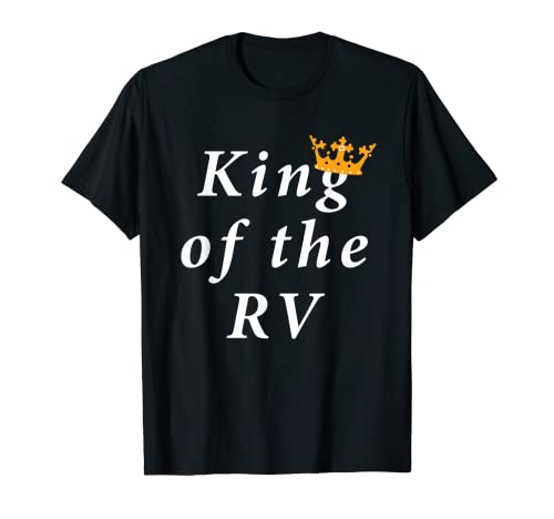Uomo King Of The RV Shirt - Maglietta divertente per camper Maglietta