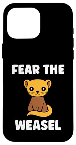 Small Animals weasels Funny Minimalist fear the weasel �X�}�z�P�[�X iPhone 16 Pro Max �p