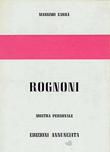  Rognoni. Mostra personale
