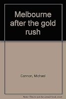 Melbourne after the gold rush 1875308121 Book Cover