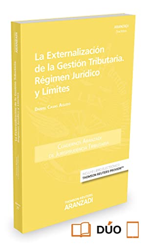 Portada de La externalización de la gestión tributaria. Régimen Jurídico y límites: 77