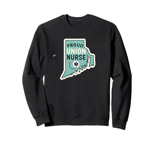 Rhode Island Union Nurse | Funny Healthcare Apparel Sudadera