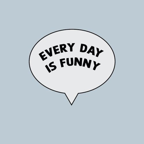 Every Day Is Funny cover art