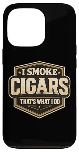 I Smoke Cigars That's What I Do ���B���e�[�W �X���[�J�[ ���l ���p �X�}�z�P�[�X iPhone 13 Pro �p