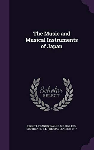 The Music and Musical Instruments of Japan 1354387074 Book Cover