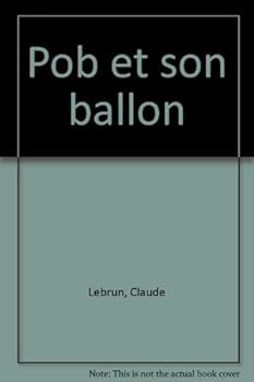 Paperback Pob et son ballon [French] Book