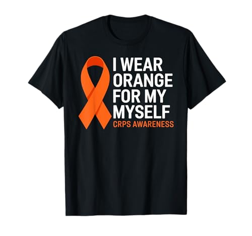 Camiseta I Wear Orange for Myself | Conciencia sobre CRPS Camiseta