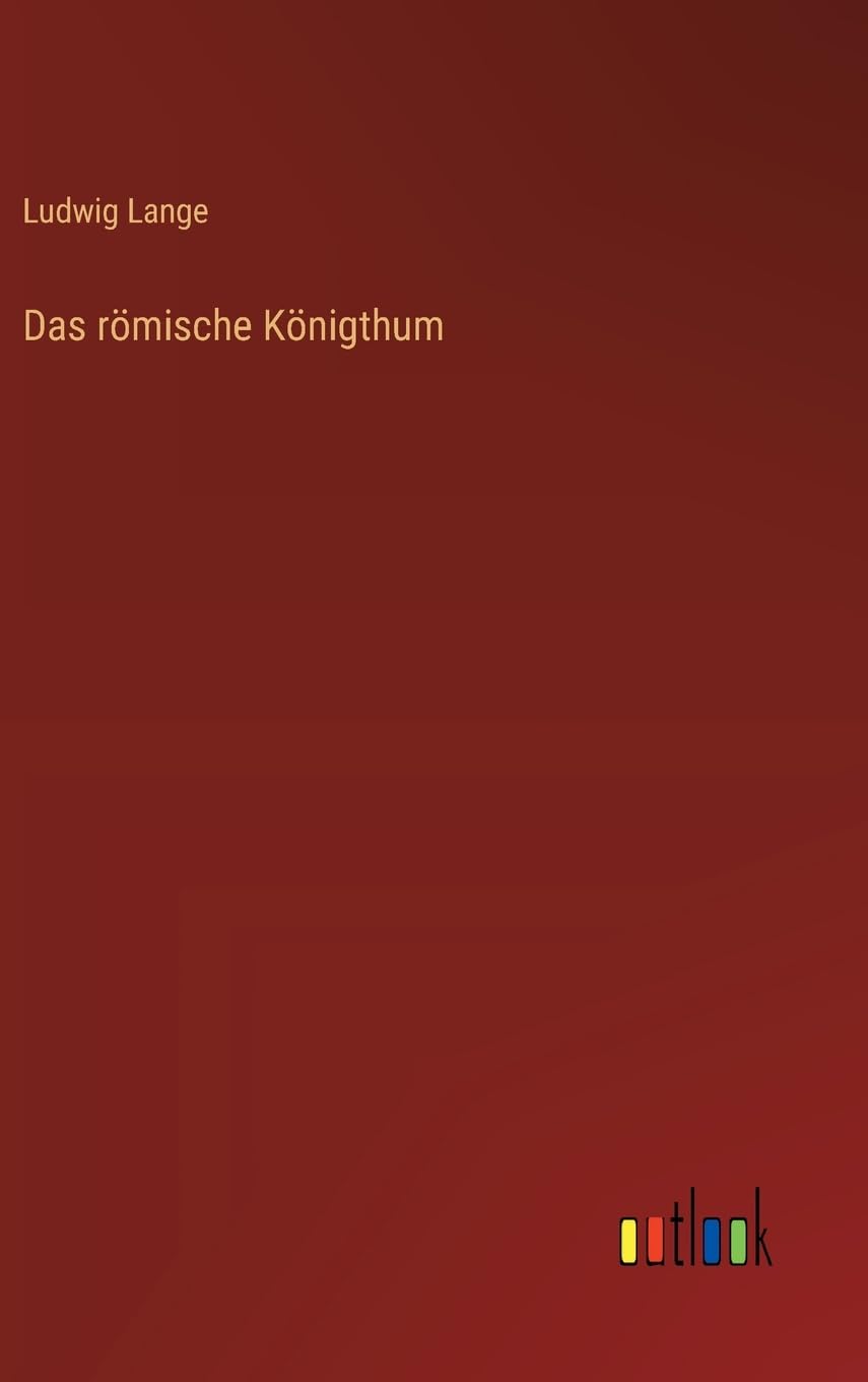 Das römische Königthum