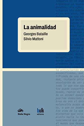 La animalidad (Bulk Editores • Nube Negra)