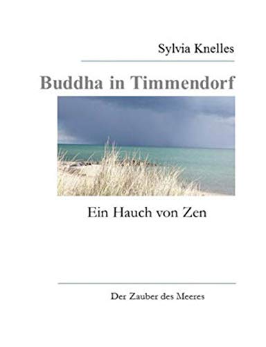 Preisvergleich Produktbild Buddha in Timmendorf: Ein Hauch von Zen