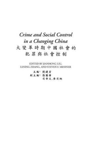Crime and Social Control in a Changing China (Contributions in Criminology and Penology Book 53)
