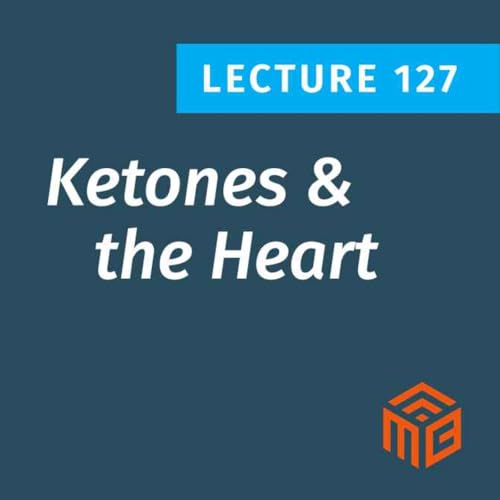 Ketones and Your Heart - How Ketones Protect the Cardiovascular System