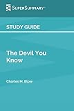 Study Guide: The Devil You Know by Charles M. Blow (SuperSummary)