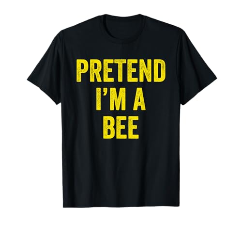 Lazy Halloween Costume Last Minute Gift Pretend I'm A Bee