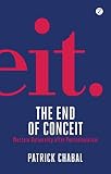 The End of Conceit: Western Rationality after Postcolonialism
