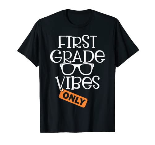 First Day of 1st Grade Vibes Only Teacher Rentrée scolaire T-Shirt