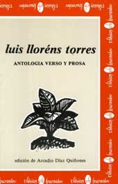 Paperback Luis Llore´ns Torres: Antologi´a : verso y prosa (Coleccio´n Cla´sicos Huraca´n) (Spanish Edition) [Spanish] Book