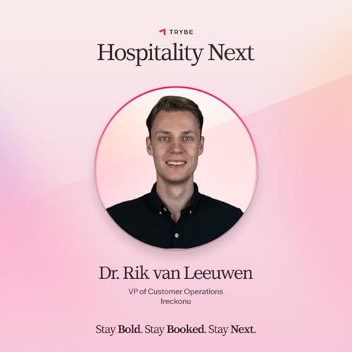 Hospitality Next: Dr Rik van Leeuwen - Unlocking The Single Guest Profile Podcast Por  arte de portada