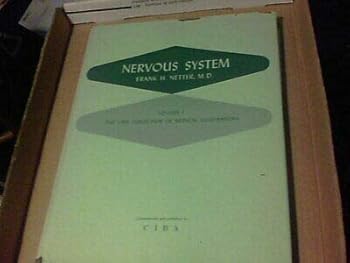 Nervous System by Frank H. Netter M.D. Vol I the CIBA Collection