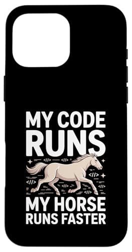 My Code Runs My Horse Runs Faster �v���O���}�[ �X�}�z�P�[�X iPhone 16 Pro Max �p