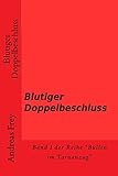 tarnanzug schweizer militär  blutiger Doppelbeschluss (Bullen im Tarnanzug, Band 1)