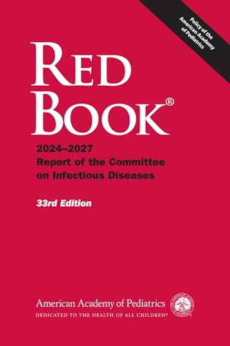 Red Book®: 2024-2027 Report of the Committee on Infectious Diseases (Red Book Report of the Committee on Infectious Diseases)