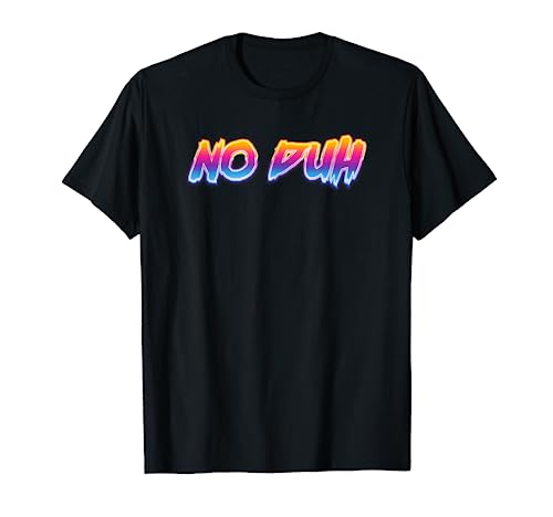 No Duh Retro 80s 90s Vintage Look Camiseta: Radical Outrun Camiseta