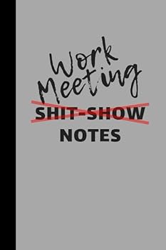 Paperback Work Meeting Shit-Show Notes Book