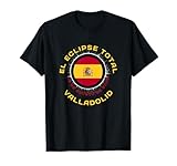 Valladolid España Eclipse Solar Totalidad Agosto 12, 2026 Camiseta