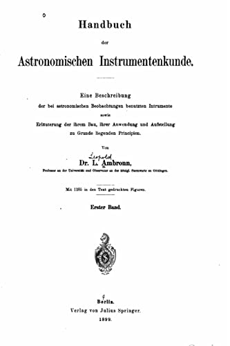 Handbuch der Astronomischen Instrumentenkunde