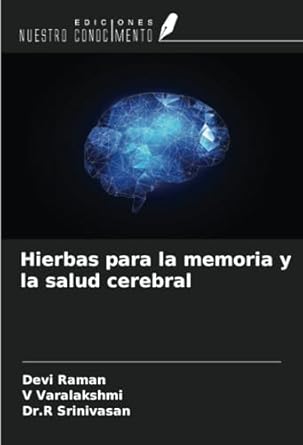 Título: Hierbas Milenarias para Potenciar tu Cerebro: Un Enfoque Natural para la Salud Cognitiva Título: Hierbas Milenarias para Potenciar tu Cerebro: Un Enfoque Natural para la Salud Cognitiva