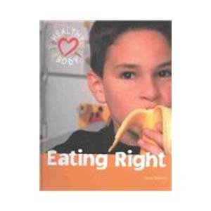 Hardcover Healthy Body - Eating Right Book