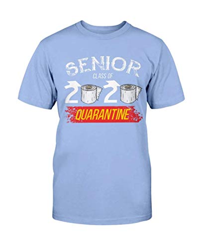 Senior Class of 2020 Graduation - Funny Quarantine Gift - Unisex T-Shirt Carolina Blue