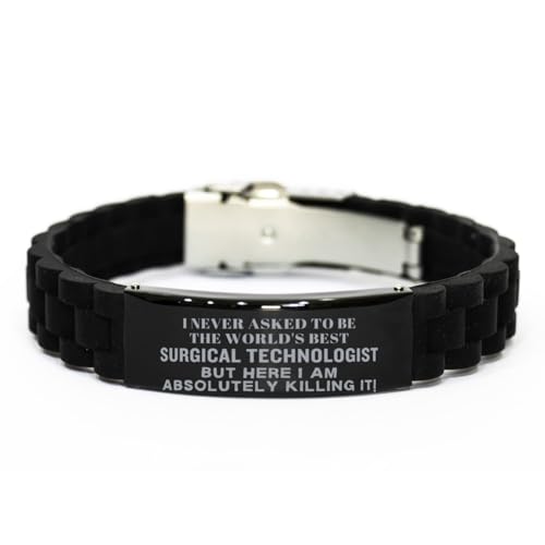Inspirational Christmas Surgical Technologist Gifts Black Glidelock Bracelet for Men, I never asked to be the world's best Surgical Technologist but here I am killing it! Adjustable Surgical