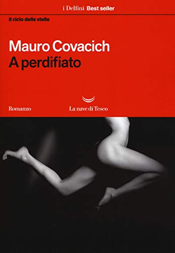A Perdifiato. Il Ciclo Delle Stelle
