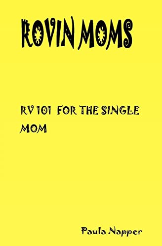 Rovin Mom's: Rv 101 For The Single Mom