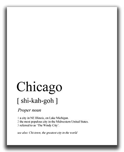 Chicago Wall Decor - 8x10" UNFRAMED Print - Definition Of 'Chicago' Funny Black & White Typography Wall Art - Chicago Gifts And Souvenirs For Women And Men