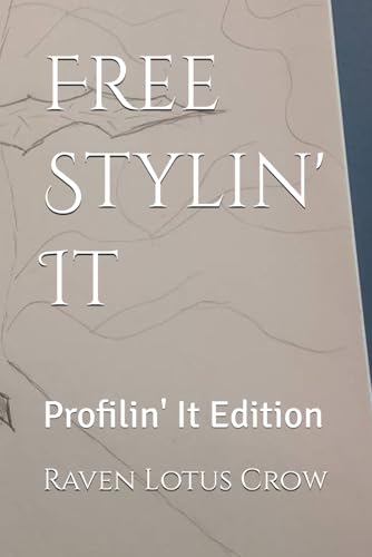 Free Stylin' It: Profilin' It Edition