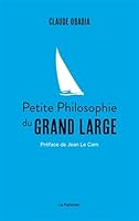 Petite philosophie du grand large 2746526794 Book Cover