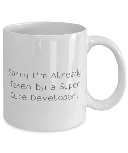 Mugart Unique Developer Gifts, Sorry I'm Already Taken by a Super Cute, Sarcasm Birthday 11oz 15oz Mug For Friends From Friends, White