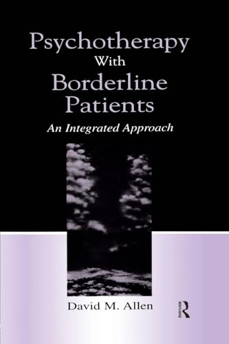 Psychotherapy With Borderline Patients: An Integrated Approach