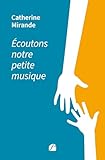  Écoutons notre petite musique