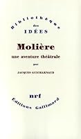Molière: une aventure théâtrale : Tartuffe, Dom Juan, Le misanthrope 2070230260 Book Cover