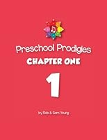 Preschool Prodigies Chapter One (Preschool Prodigies Workbooks) (Volume 1) 0692919589 Book Cover