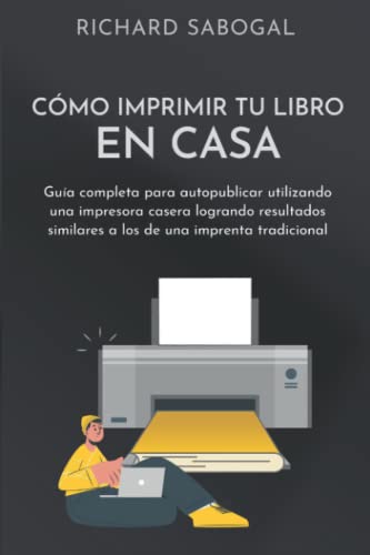 Mi Opinión Vive de Tu Libro de Fabián Piquer: ¿Funciona realmente? 6 Cómo imprimir tu libro en casa: Guía completa para autopublicar u...