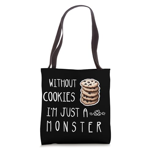 Bolso tote divertido con frase 'Without Cookies Im Just A Monster' para amantes de las galletas miniatura 1